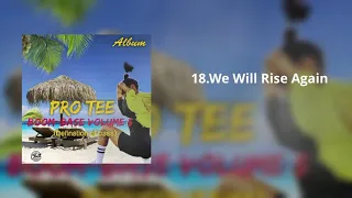 pro tee we will rise again
