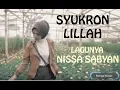 Download Lagu Syukron Lillah - Nissa Sabyan (by Dea)