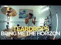 Download Lagu Teardrops - Bring Me The Horizon - Drum Cover