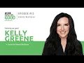 Ep 15 Rewriting Your Life Through Resilience with Kelly Greene