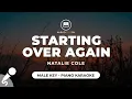 Download Lagu Starting Over Again - Natalie Cole (Male Key - Piano Karaoke)