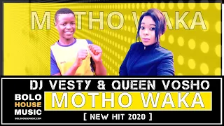 dj vesty x queen vosho motho waka new hit 2020 