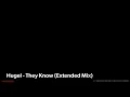 Hugel - They Know (Extended Mix)
