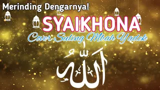 Download Sholawat Syaikhona,Sholawat Paling Menyentuh Hati Cover Suling Mbah Yadek MP3