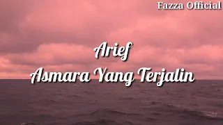 Download Arief - Asmara Yang Terjalin ( Lirik ) MP3