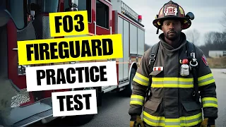 F-03 Practice Test 2026 Fireguard Certificate Of Fitness Certification Exam Questions Answers