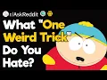 What One Weird Trick Do You Hate