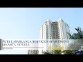 Download Lagu Puri Casablanca Serviced Apartment - Jakarta Hotels, Indonesia