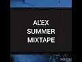 Download Lagu DJ AL'EX - SUMMER MIXTAPE VOL 1⚡️