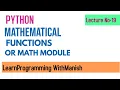 PYTHON MATHEMATICAL FUNCTIONS OR MATH MODULE Python Tutorials For Absolute Beginners - 19