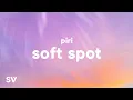 Piri, Tommy Villiers - Soft Spot (Lyrics) \