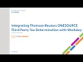 Integrating Thomson Reuters ONESOURCE Third Party Tax Determination with Workday Seamlessly