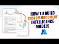 How to Build Custom Document Intelligence Models Azure AI Document Intelligence Studio