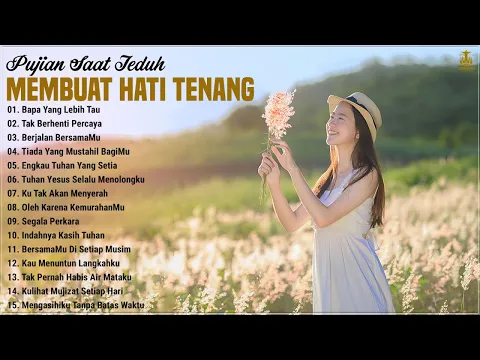 Download MP3 Lagu Rohani Bikin Hati Tenang 2023 Penyemangat Hidup || Lagu Rohani Kristen Terbaik 2023 Terpopuler