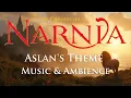 The Chronicles of Narnia | Aslan's Theme Music \u0026 Ambience from Cair Paravel