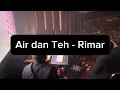 Download Lagu Air dan Teh - Rimar Callista, Soundkestra