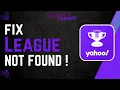 How To Fix Yahoo Fantasy League Not Found