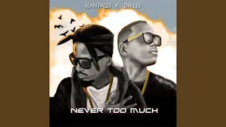 never too much feat da l e s 