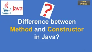 21 Java Tutorial Difference Between constructor and method in Java Zest Prime