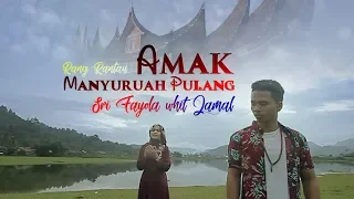sri fayola u0026 jamal amak manyuruah pulang lagu minang official mv 