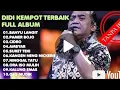 Download Lagu LAGU NOSTALGIA II LAGU TAHUN 2000‼️DIDI KEMPOT FULL ALBUM | | THE BEST CAMPURSARI. 