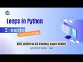 Question - 22 Class 12th 2023 CS mid-term Paper evening session Loops in Python