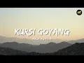 Lagu Kursi Goyang - Mala Agatha (Lirik Lagu) ~ Aku jangan kau rayu rayu Nanti bisa berdetak hatiku