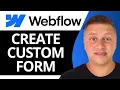How to Create Custom Form in Webflow Webflow Tutorial 2026