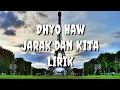 Download Lagu Dhyo Haw - Jarak dan kita lirik