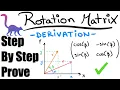 Rotation matrix derivation step-by-step prove