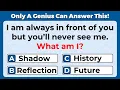 ONLY A GENIUS CAN ANSWER THESE TRICKY RIDDLES Riddles Quiz