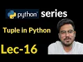 tuple in python Lec-16