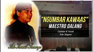 Download MENGENANG SANG LEGENDA DALANG GIRIHARJA - Ngumbar Kawaas (Voc \u0026 Cipt. Ade Sagara) MP3