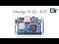 Introducing the new Orange Pi 2 G IOT 2017 Raspberry Pi Zero W Rival