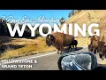Our Epic Wyoming Road Trip Yellowstone Grand Teton in 7 Days