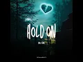 Hold On (Drill Remix)