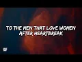 Lagu Kelsea Ballerini \u0026 Kelly Clarkson - To The Men That Love Women After Heartbreak (Lyrics)
