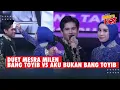 Mila Nyanyi Lagu 'Bang Toyib' Dibalas Valen 'Aku Bukan Bang Toyib', Asli MESRA BANGET #da7
