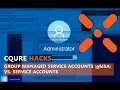 Hacks Weekly Group Managed Service Accounts gMSA vs Service Accounts and how to use them