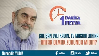 Çalışan evli kadın, ev masraflarına ortak olmak zorunda mıdır?
