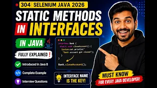 304 static methods in Interfaces in Java Selenium Java 2026