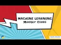 Introduction to A I Machine Learning ML Master Class - Day1