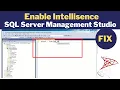 Enable Intellisence in SQL Server Management Studio