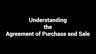 Understanding the Agreement of Purchase and Sale OREA form 100