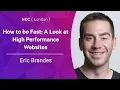 How to be Fast A Look at High Performance Websites - Eric Brandes