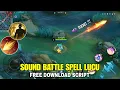 Download Lagu Script Sound Mobile Legend | Kumpulan Sound Meme Battle Spell Bikin Ngakak - Viral di Tiktok