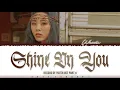 WHEEIN - 'SHINE ON YOU' (Record of Youth OST Part 4) Lyrics [Color Coded_Han_Rom_Eng]