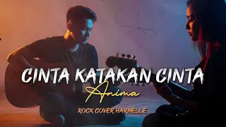 cinta katakan cinta anima cover rock slow harmelle music