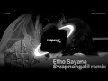 Lagu Etho Sayana Swapnangalil Remix (DJ NYB)
