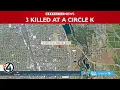 3 killed at a Circle K in Yakima